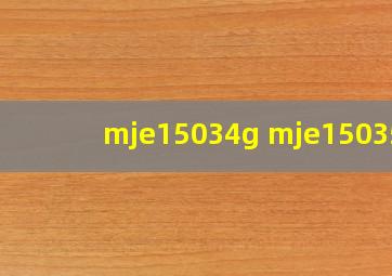 mje15034g mje15035g